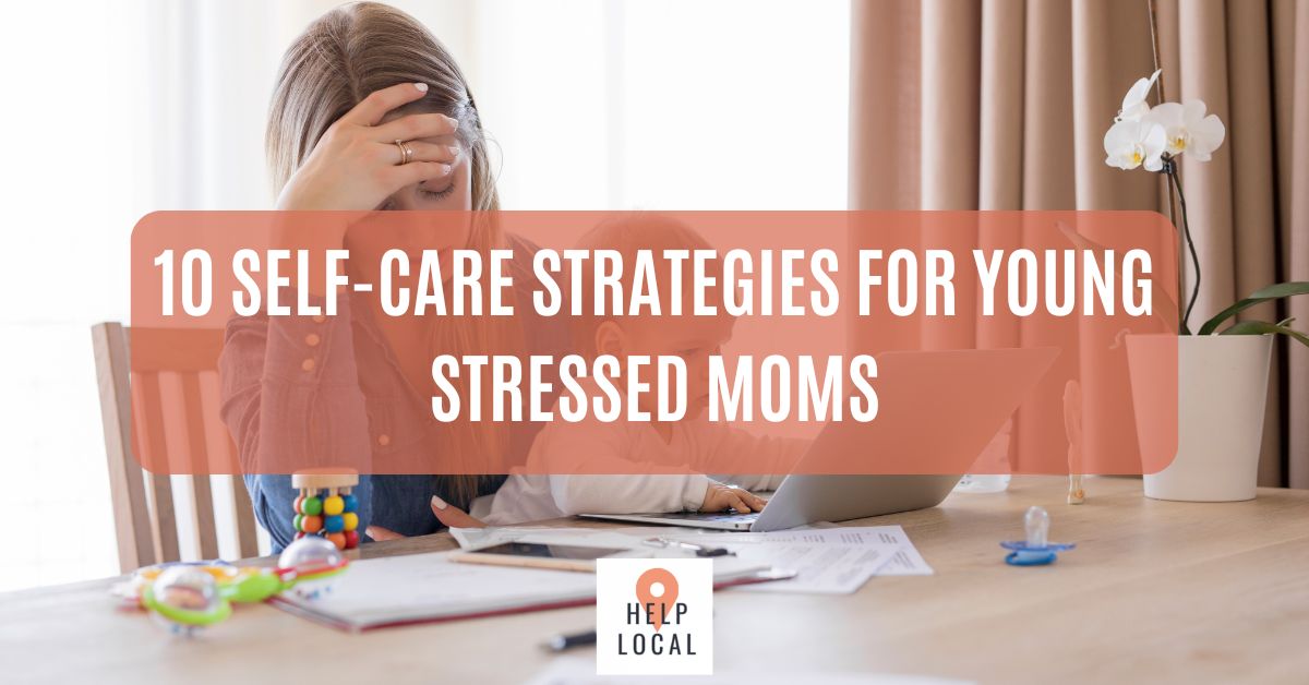 Self-Care tips for Young Stressed Moms